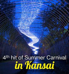 4th hit of Summer Carnival in Kansai